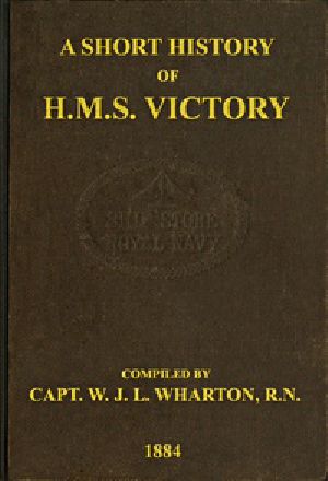 [Gutenberg 40847] • A Short History of H.M.S. Victory